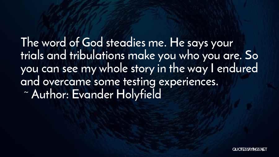 Biglang Yaman Quotes By Evander Holyfield