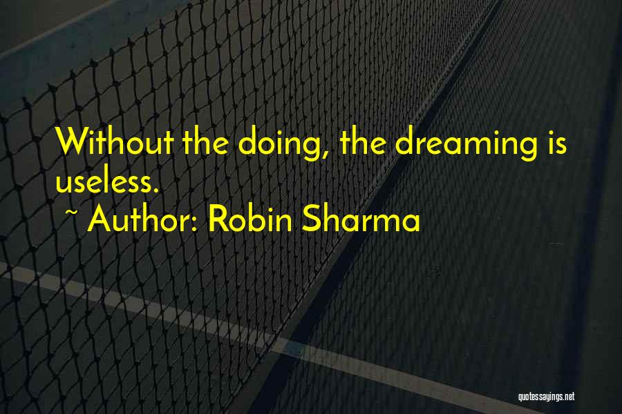 Biglang Yaman Quotes By Robin Sharma