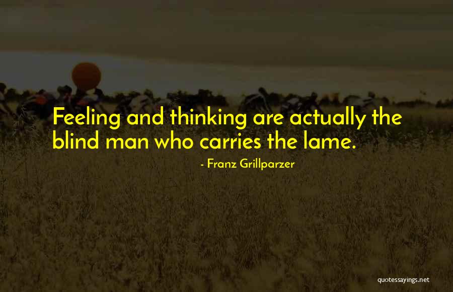Biglari Capital Quotes By Franz Grillparzer Biglari Capital Quotes By Franz Grillparzer
