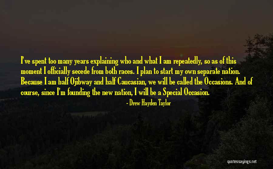 Biglietto Dingresso Quotes By Drew Hayden Taylor Biglietto Dingresso Quotes By Drew Hayden Taylor