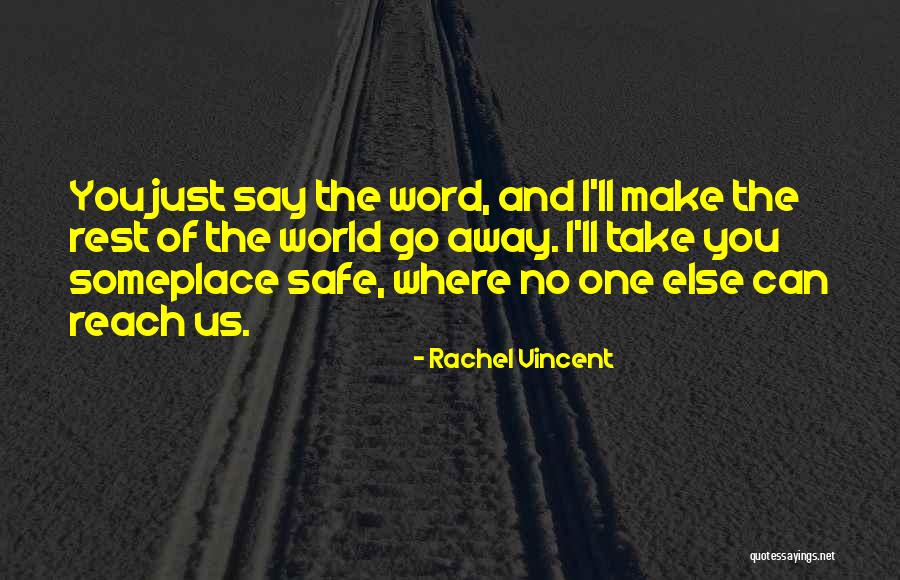 Bigman Sirait Quotes By Rachel Vincent Bigman Sirait Quotes By Rachel Vincent