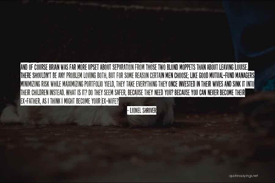 Bigness Mast Quotes By Lionel Shriver Bigness Mast Quotes By Lionel Shriver