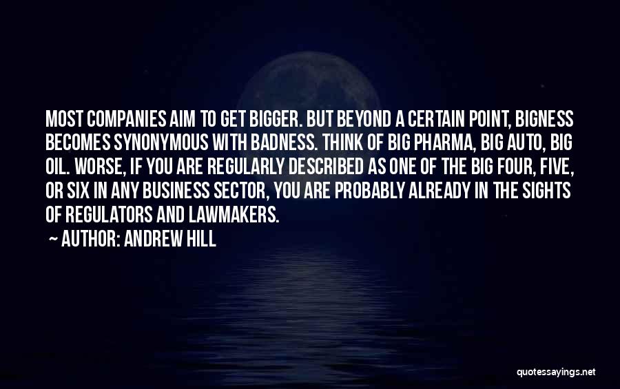 Bigness Quotes By Andrew Hill