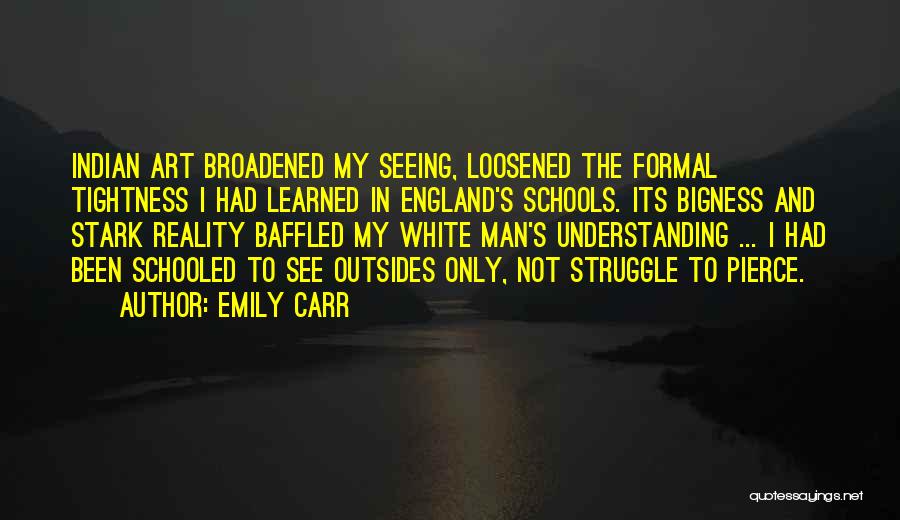 Bigness Quotes By Emily Carr