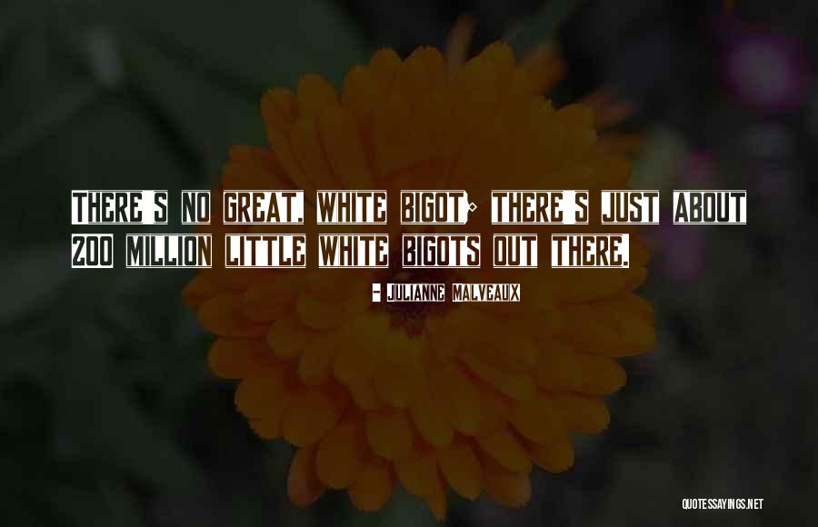 Bigot Quotes By Julianne Malveaux Bigot Quotes By Julianne Malveaux
