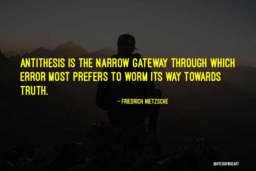 Bigoted Antonym Quotes By Friedrich Nietzsche Bigoted Antonym Quotes By Friedrich Nietzsche