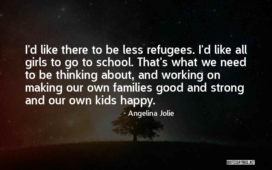 Bigotes Grandes Quotes By Angelina Jolie Bigotes Grandes Quotes By Angelina Jolie