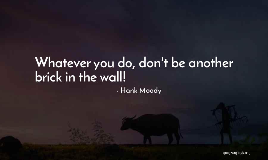 Bigotes Pensacola Quotes By Hank Moody Bigotes Pensacola Quotes By Hank Moody