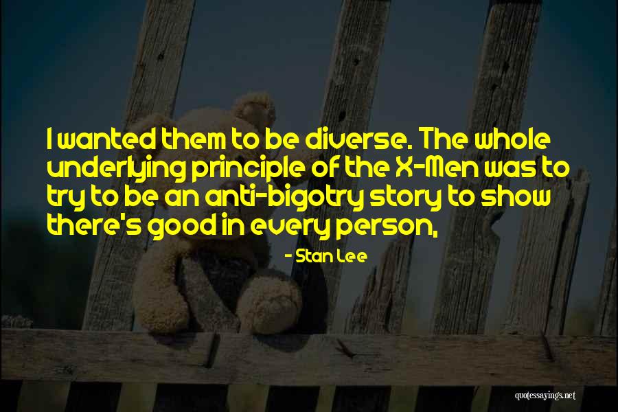 Bigotry Quotes By Stan Lee