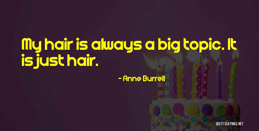 Bigs Quotes By Anne Burrell