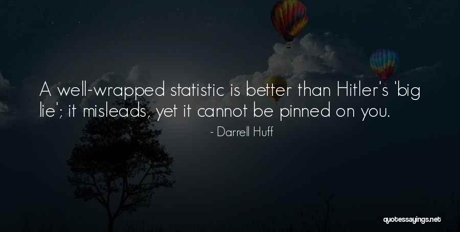 Bigs Quotes By Darrell Huff Bigs Quotes By Darrell Huff