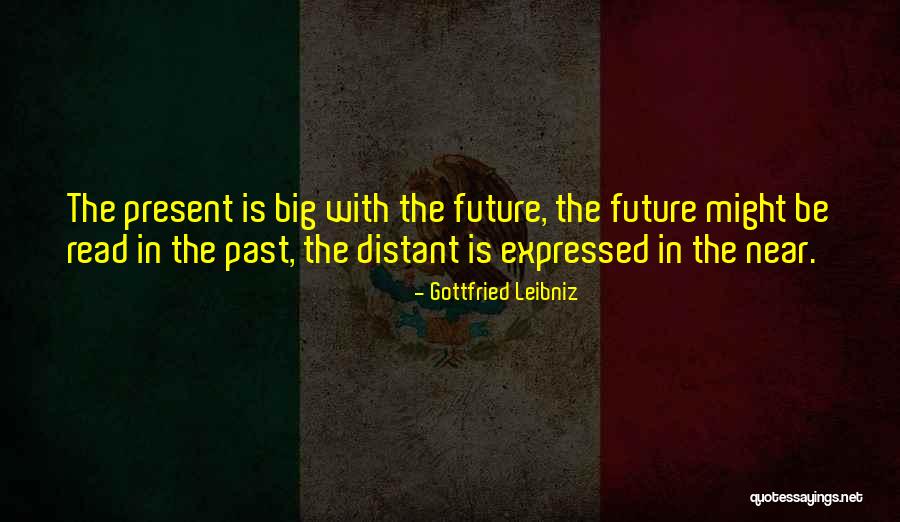 Bigs Quotes By Gottfried Leibniz Bigs Quotes By Gottfried Leibniz