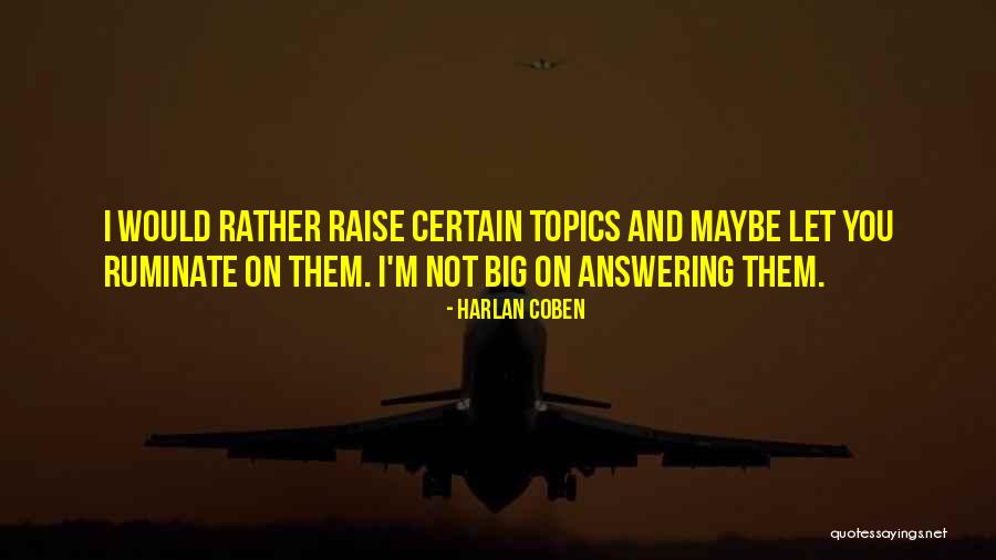Bigs Quotes By Harlan Coben Bigs Quotes By Harlan Coben