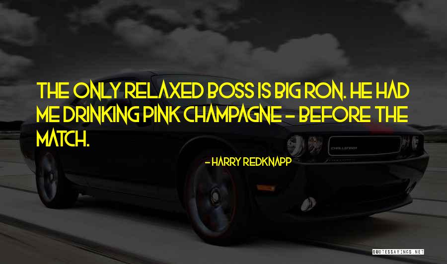 Bigs Quotes By Harry Redknapp Bigs Quotes By Harry Redknapp