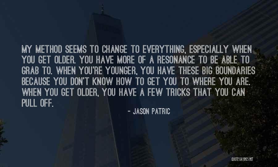 Bigs Quotes By Jason Patric Bigs Quotes By Jason Patric