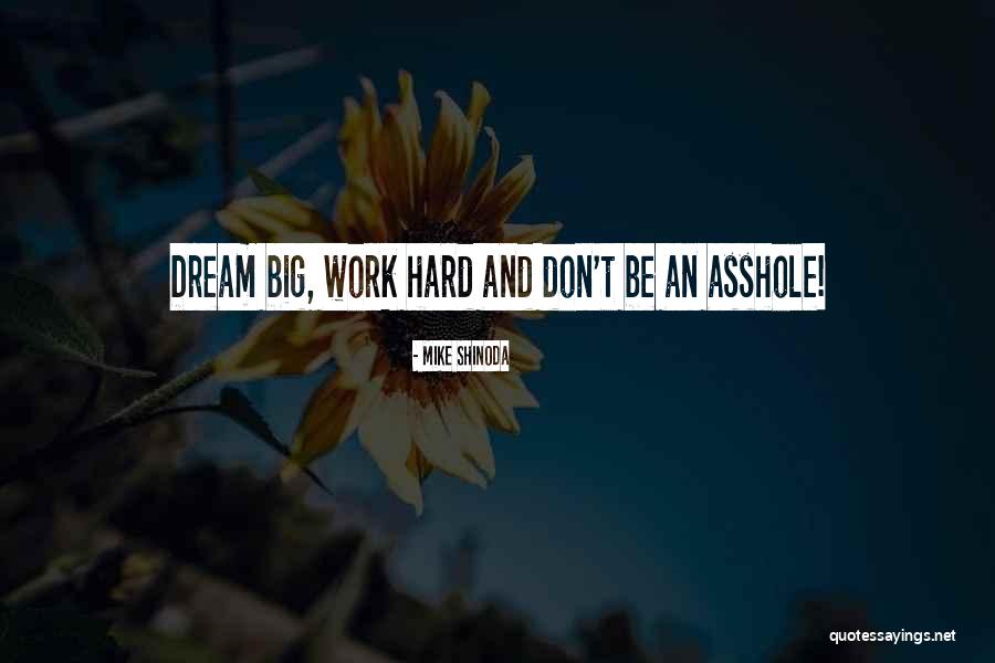 Bigs Quotes By Mike Shinoda Bigs Quotes By Mike Shinoda