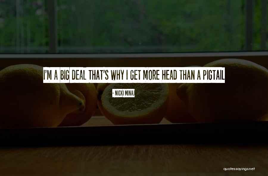Bigs Quotes By Nicki Minaj