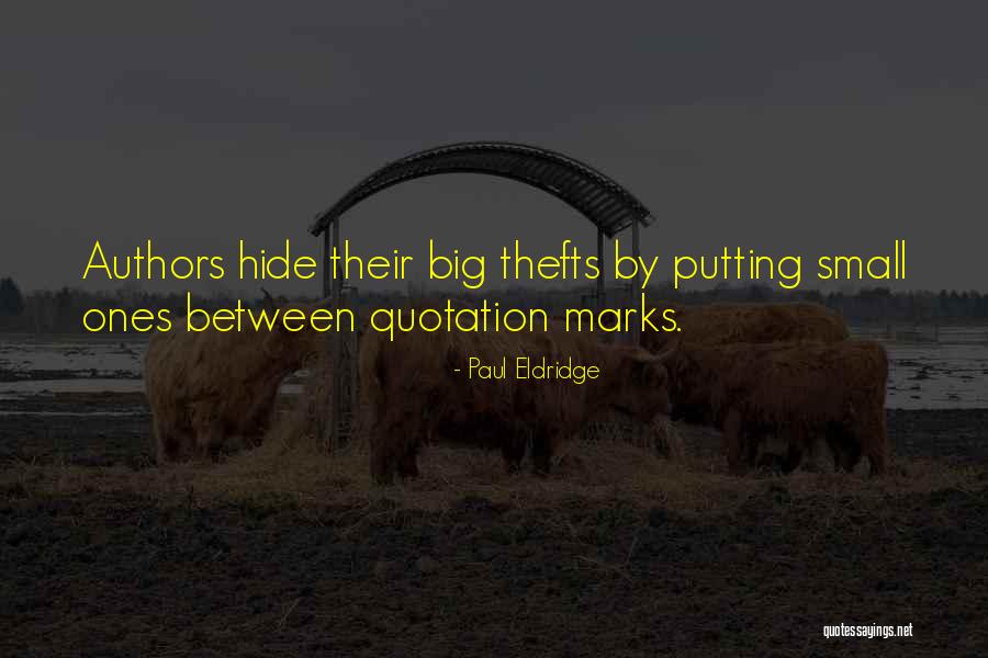 Bigs Quotes By Paul Eldridge Bigs Quotes By Paul Eldridge
