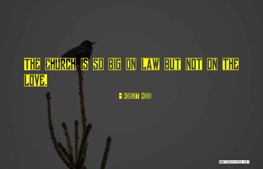 Bigs Quotes By Robert Hood