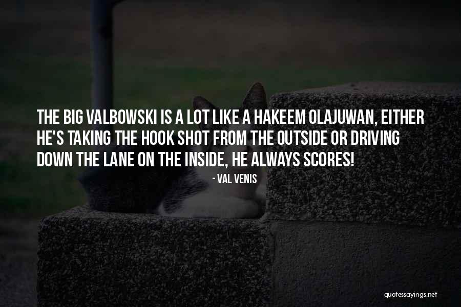 Bigs Quotes By Val Venis Bigs Quotes By Val Venis