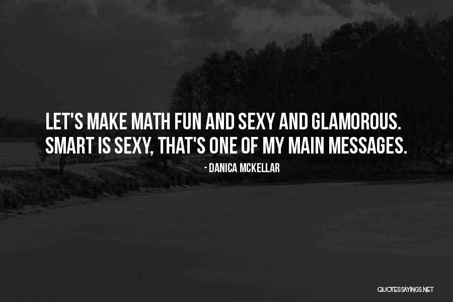Bigwig Watership Quotes By Danica McKellar Bigwig Watership Quotes By Danica McKellar