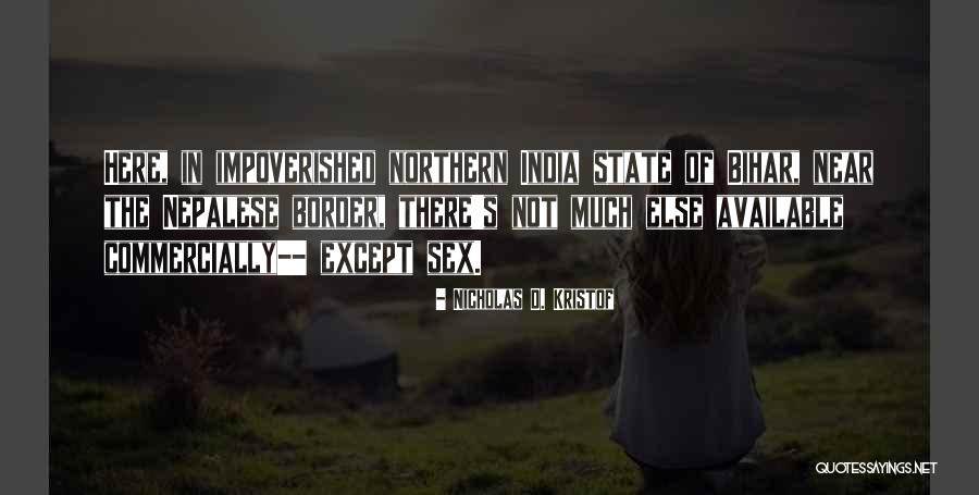 Bihar State Quotes By Nicholas D. Kristof Bihar State Quotes By Nicholas D. Kristof