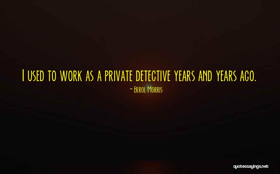 Bijan Dog Quotes By Errol Morris Bijan Dog Quotes By Errol Morris