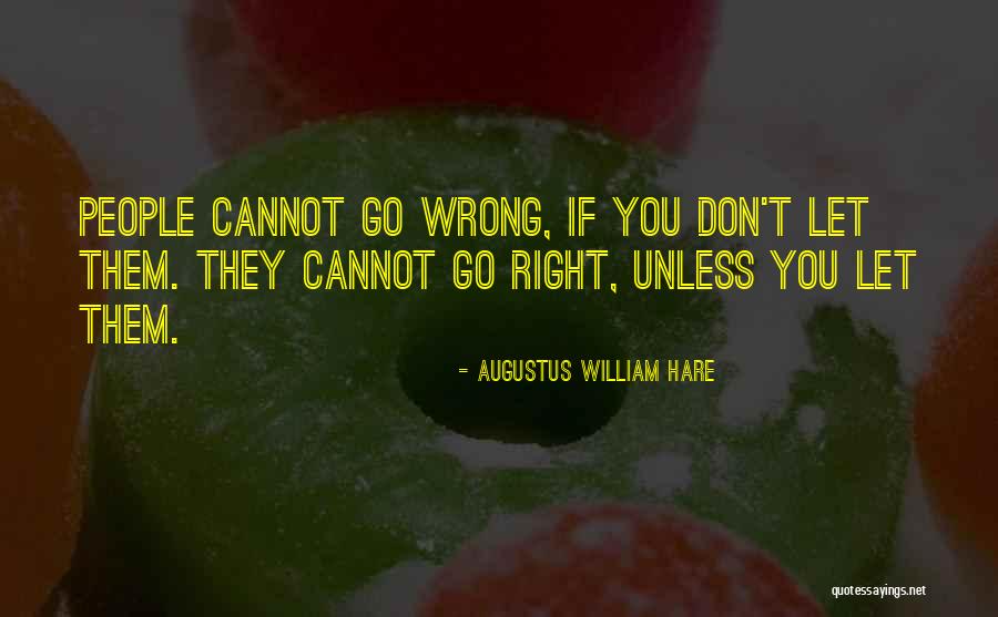 Bijaya Mohanty Quotes By Augustus William Hare Bijaya Mohanty Quotes By Augustus William Hare