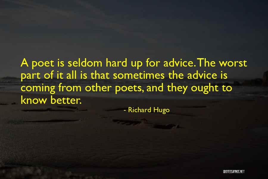 Bijele Stijene Quotes By Richard Hugo Bijele Stijene Quotes By Richard Hugo
