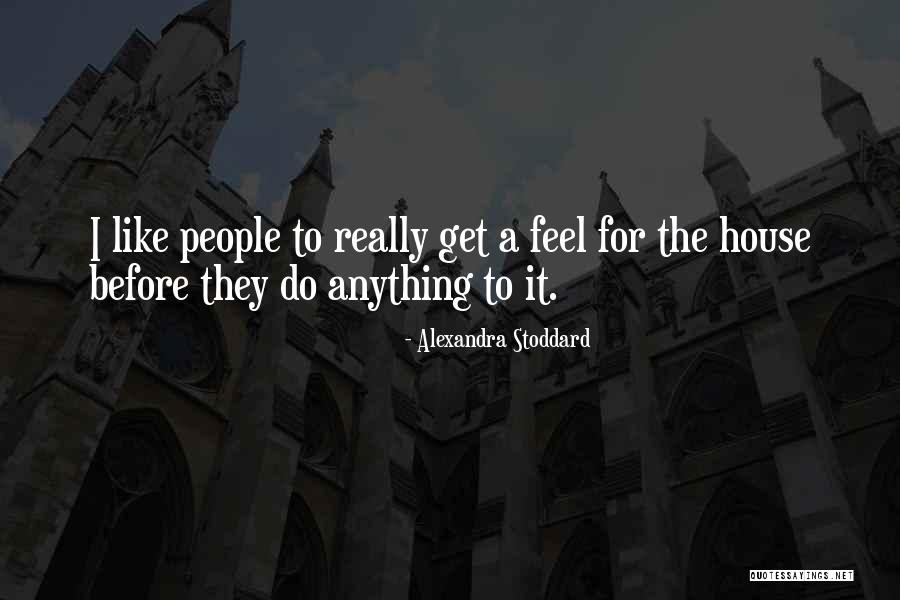 Bijendra Prasad Quotes By Alexandra Stoddard Bijendra Prasad Quotes By Alexandra Stoddard