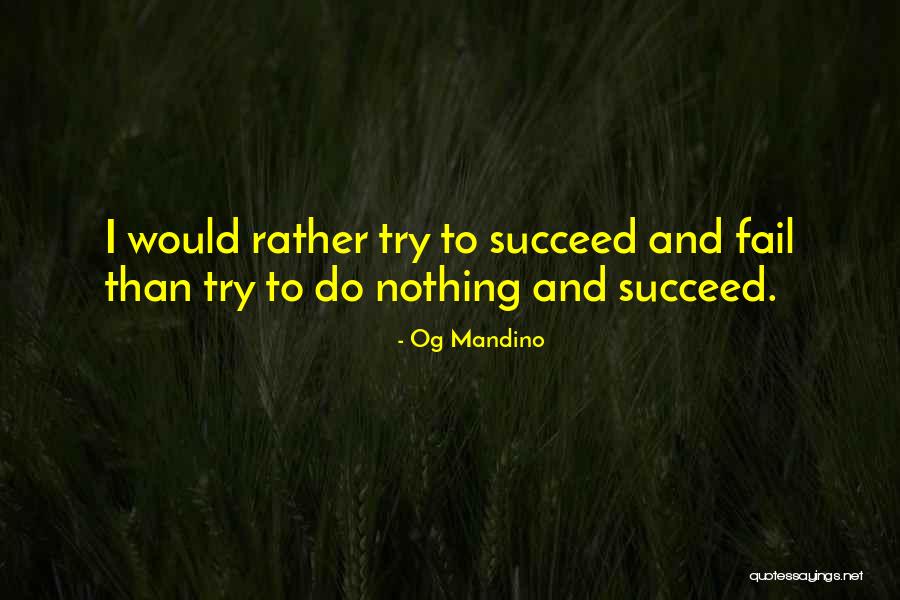 Bijendra Prasad Quotes By Og Mandino
