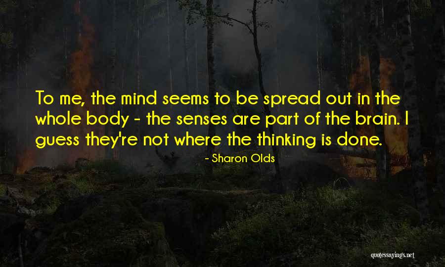 Bijgeloof In De Psychologie Quotes By Sharon Olds Bijgeloof In De Psychologie Quotes By Sharon Olds