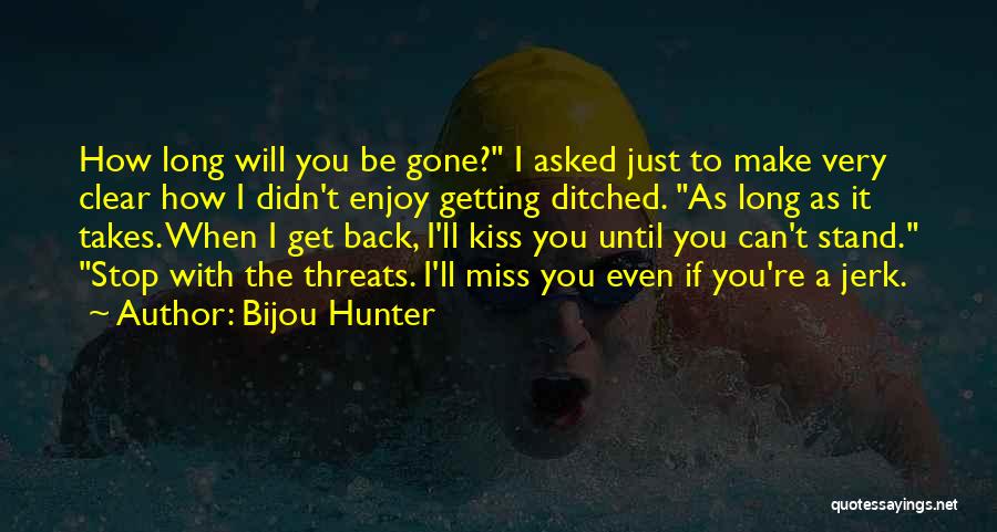 Bijou Hunter Quotes 1266358