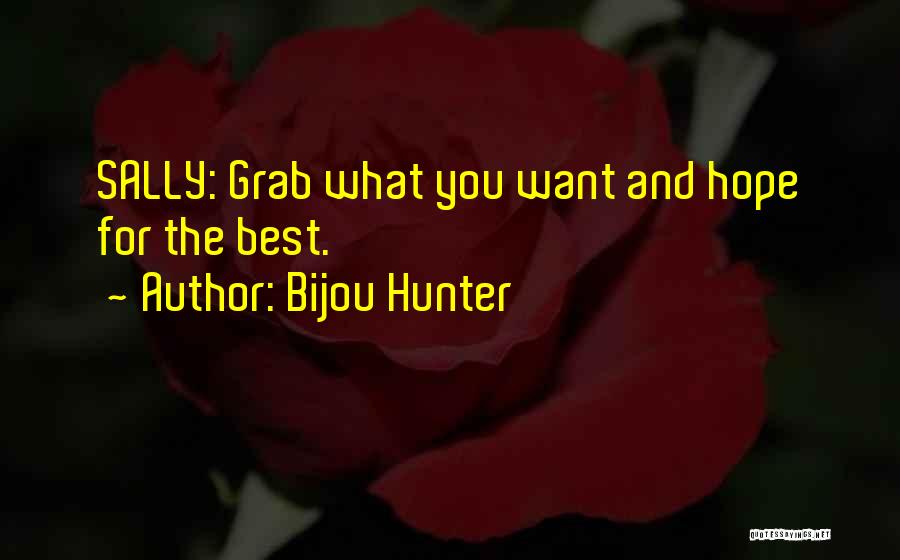 Bijou Hunter Quotes 1320050