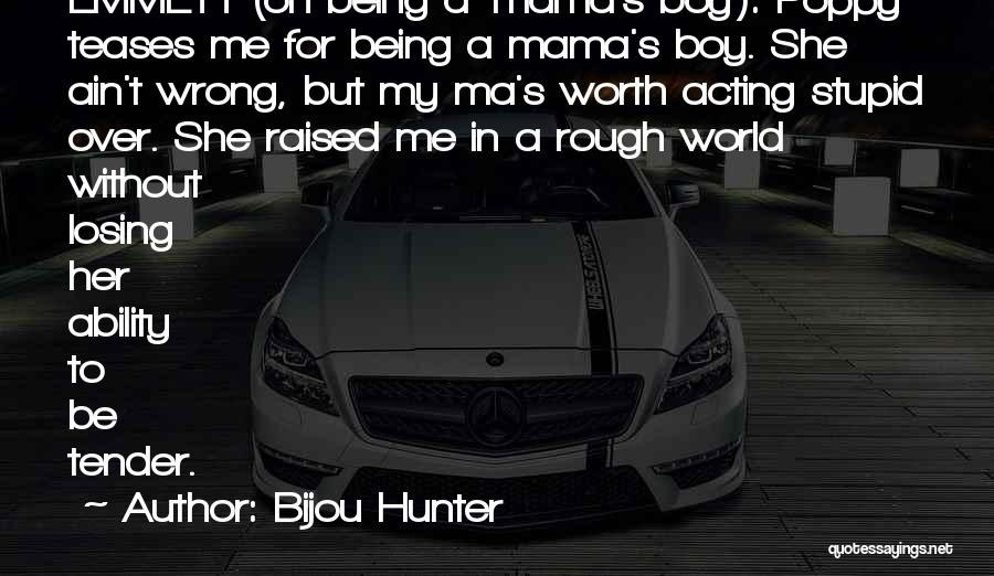 Bijou Hunter Quotes 1390815