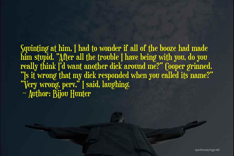 Bijou Hunter Quotes 150960