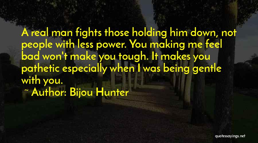 Bijou Hunter Quotes 1676298