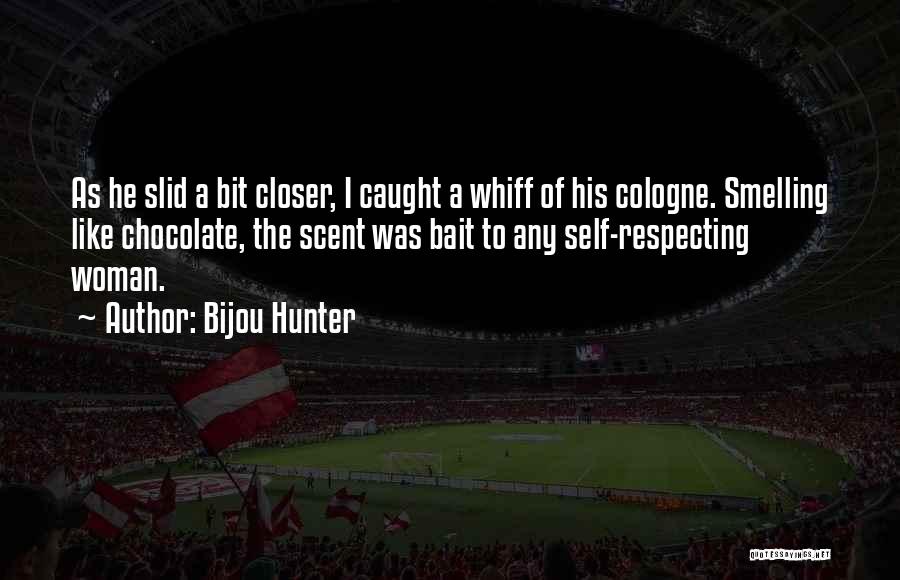 Bijou Hunter Quotes 1684931