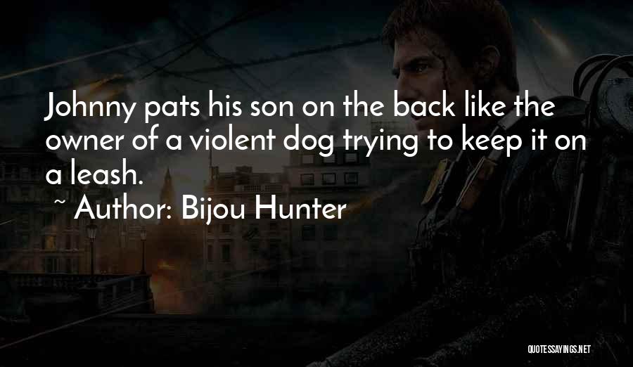 Bijou Hunter Quotes 169143