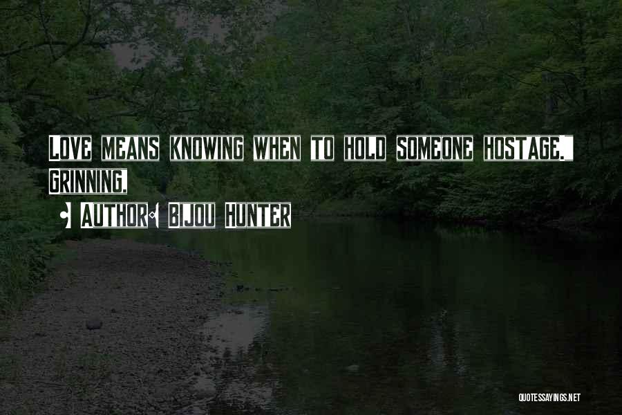 Bijou Hunter Quotes 1874103