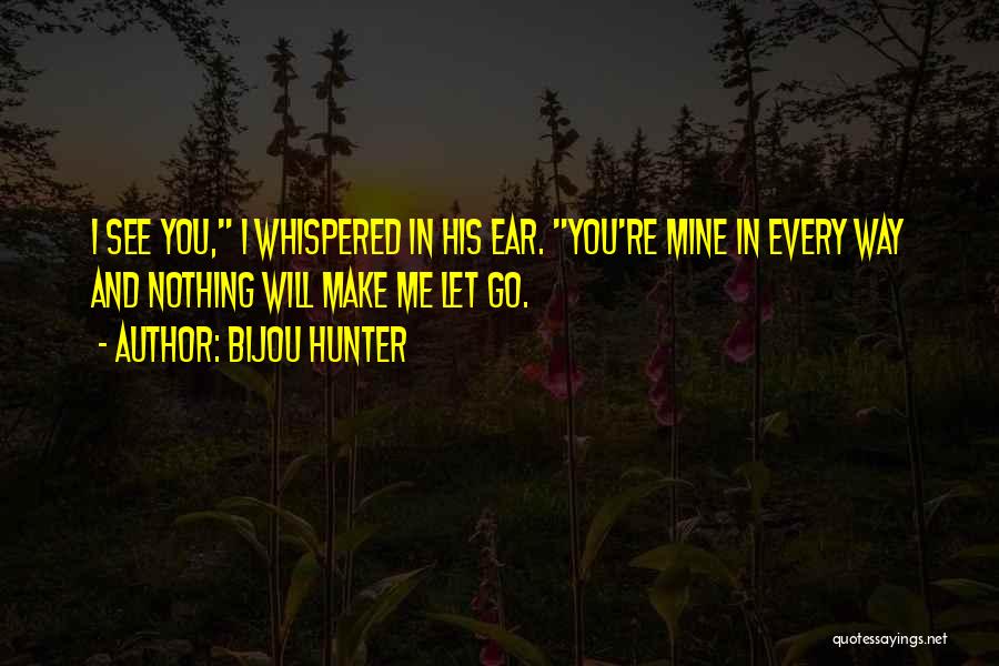 Bijou Hunter Quotes 1893954