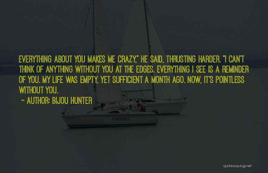 Bijou Hunter Quotes 1987894