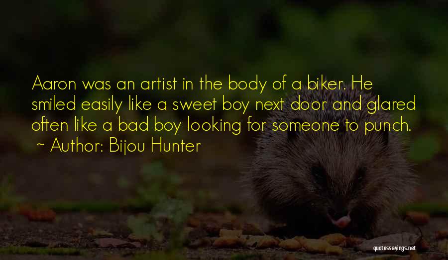 Bijou Hunter Quotes 333912