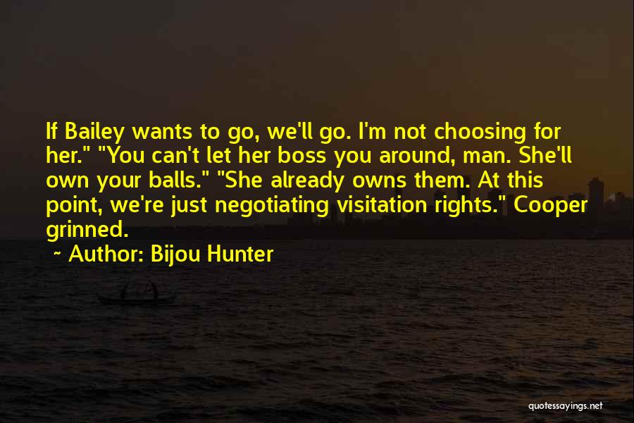 Bijou Hunter Quotes 401280