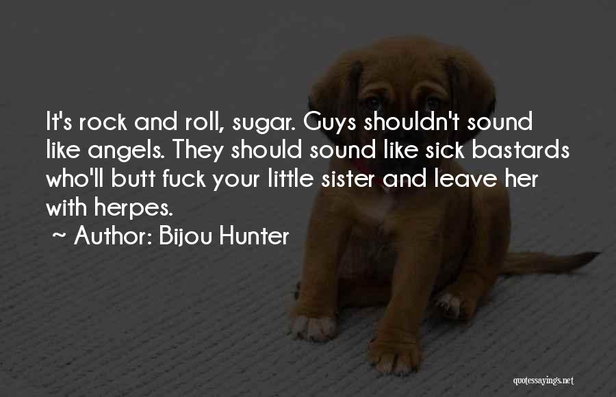 Bijou Hunter Quotes 425409