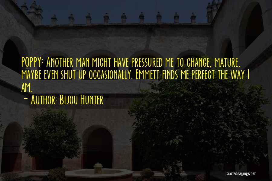 Bijou Hunter Quotes 794250