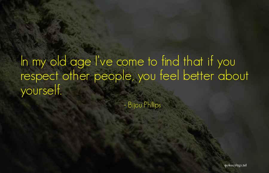 Bijou Phillips Quotes 1152393