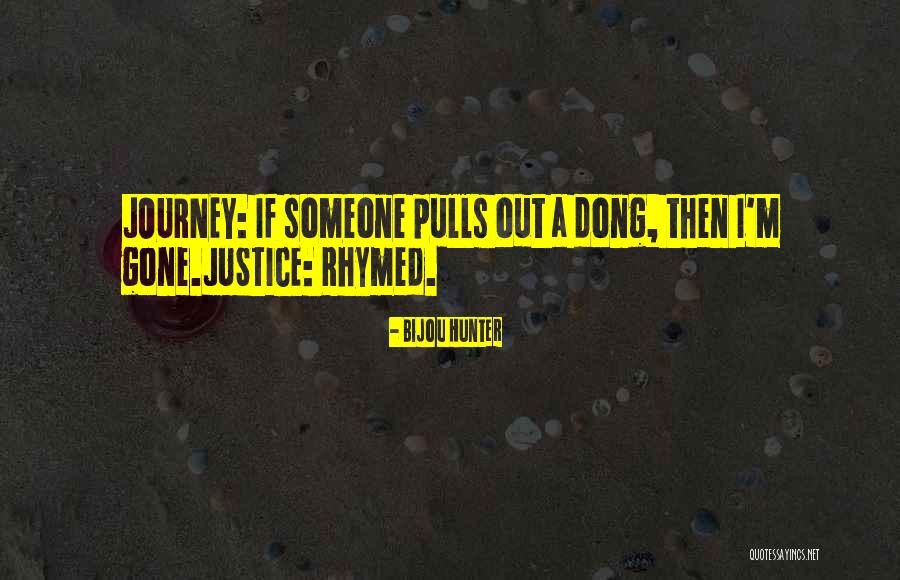 Bijou Quotes By Bijou Hunter Bijou Quotes By Bijou Hunter