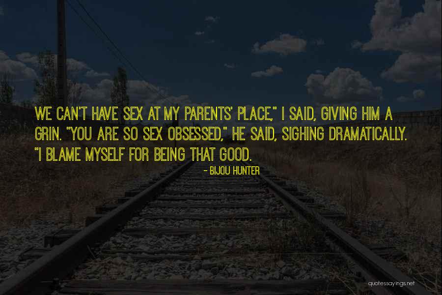 Bijou Quotes By Bijou Hunter Bijou Quotes By Bijou Hunter