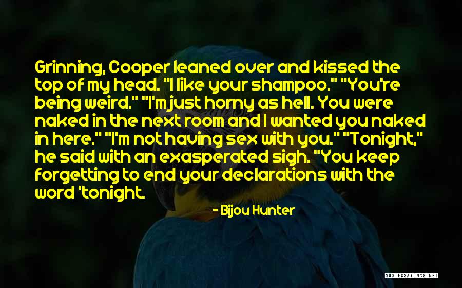 Bijou Quotes By Bijou Hunter Bijou Quotes By Bijou Hunter